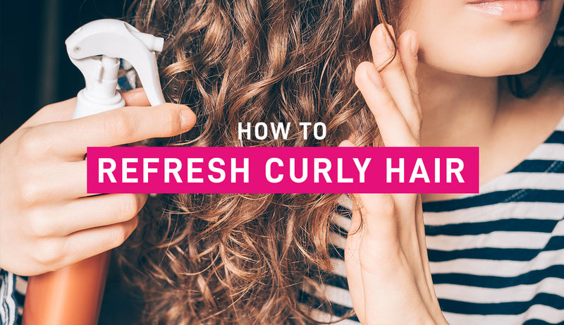 How To Refresh Curly Hair