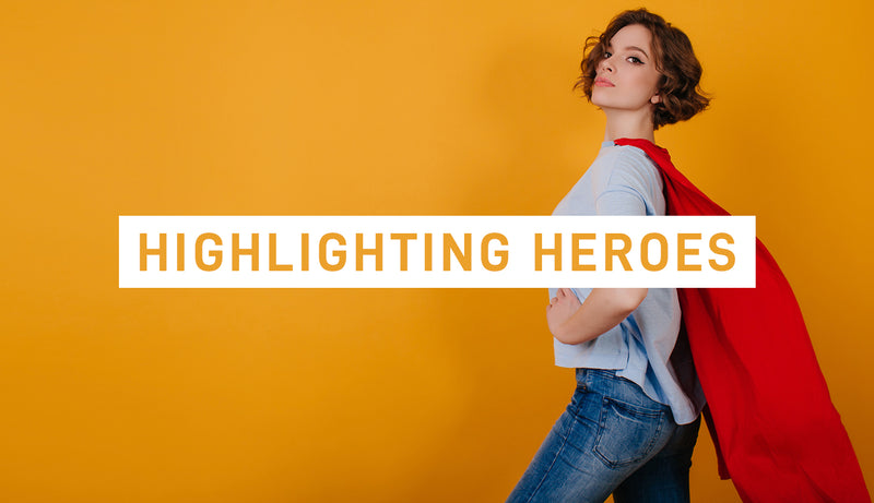 Highlighting Heroes