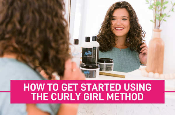 How to Get Started Using The Curly Girl Method