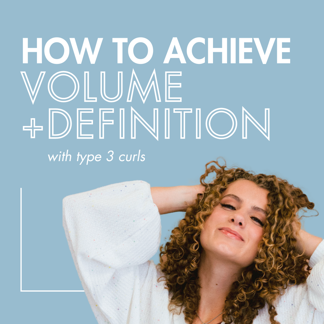 how to achieve volume and definition with type 3 curls - moptop haircare